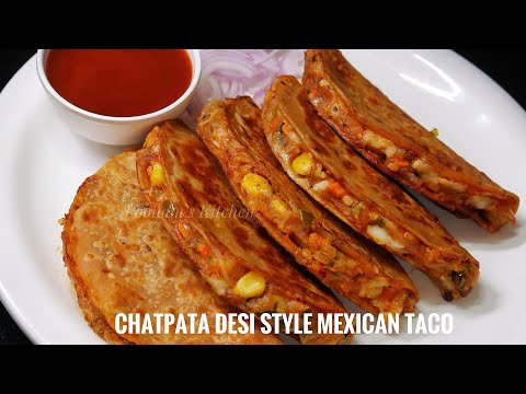 Simple Desi Style chatapata Mexican Tacos Recipe | मेक्सिकन टाको बनाने की विधि | How to make Tacos