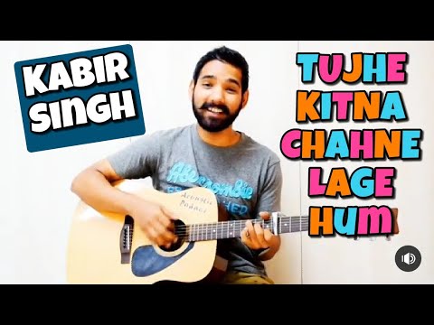 Tujhe Kitna Chahne Lage Hum Guitar Chords Lesson (Kabir Singh| |Arijit Singh|