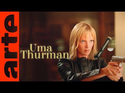 Uma Thurman : L'émancipation d'une guerrière | ARTE Cinema