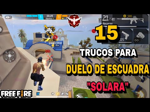TOP 15 DE TRUCOS*SECRETOS* PARA DUELO DE ESCUADRAS EN "SOLARA" FREE FIRE /LLEGARAS A HEROICO