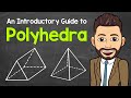 Exploring the Basics of Polyhedra