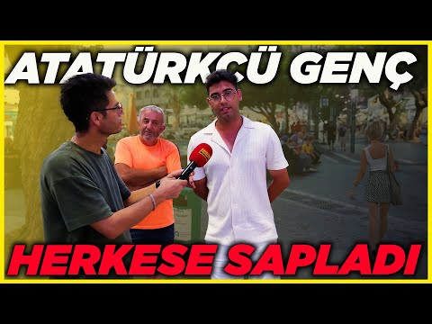 ATATÜRKÇÜ GENÇ KİMSEYE ACIMADI, HERKESE SAPLADI | Sokak Röportajları