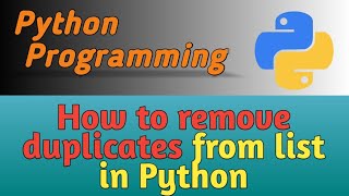 How to Remove Duplicates from Python List | Python Programming