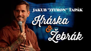 Jakub "Zitron" Ťapák: Kráska a Žebrák – Mini Stand-up Špeciál (2025)