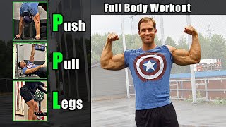 FULL Body Workout - PUSH PULL LEGS (PPL All in ONE Training!)