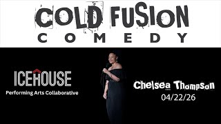 Chelsea Thompson, Cold Fusion Comedy Stand-up