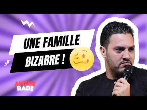 UNE FAMILLE BIZARRE  !