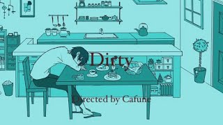 Dirty(pastel green lyric)