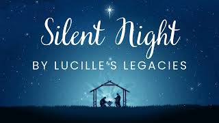 Silent Night By Lucille's Legacies