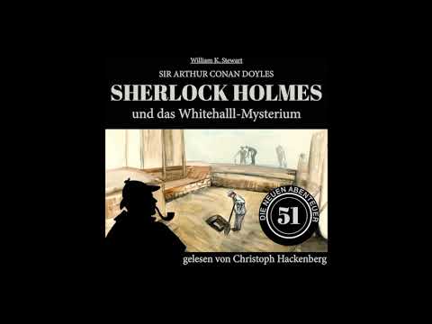 Die neuen Abenteuer 51: Sherlock Holmes und das Whitehall-Mysterium (Komplettes Hörbuch)