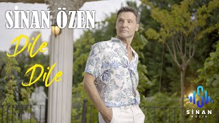 Sinan Özen | Dile Dile | Official Video