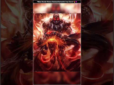 "When Wonder Woman Realized Darkseid’s True Terror"😈_#shorts #dc #superman #darkseid #youtubeshorts