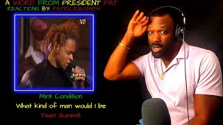 Mint Condition - What Kind of Man would I Be - Teen Summit -REACTION VIDEO