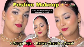 Festive Makeup Tutorial 2025 | Step by Step Beginners Look for Durga Puja,KarwaChauth & Diwali