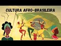 Influências Africanas na Cultura Brasileira