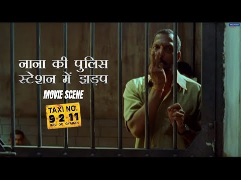 Nana Ki Police Station Mein Jhadap | Taxi no 9211 | Movie Scene | Nana P, John A | Milan Luthria