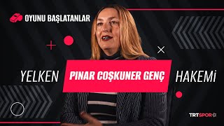 Oyunu Başlatanlar 2. Bölüm | Pınar Coşkuner Genç 'Uluslararası Yelken Hakemi'