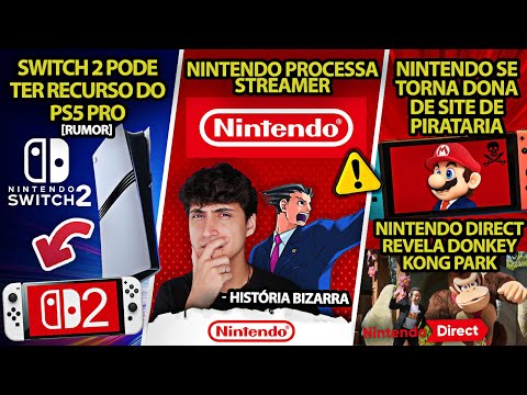 Switch 2 Pode ter recurso de PS5 Pro [Rumor] | Nintendo PROCESSANDO Streamer [História Bizarra]