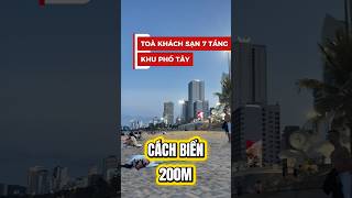 🔥 KHÁCH SẠN 7 TẦNG + HẦM – 19 PHÒNG – CÁCH BIỂN 200M – DÒNG TIỀN 80TR/THÁNG – 31,5 TỶ
