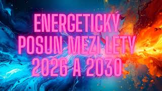 Energetický posun mezi lety 2026 a 2030