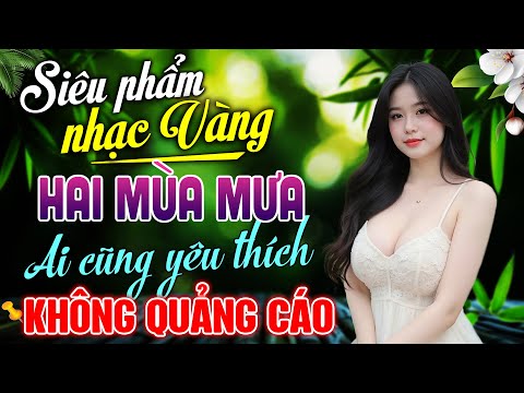 TOP 20 Bài Hát Nhạc Vàng YÊU THÍCH NHẤT 🔥 LK Bolero Ai Cũng Tìm Kiếm Hay Nhất KHÔNG QUẢNG CÁO