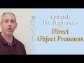 Exploring Direct Object Pronouns in Spanish