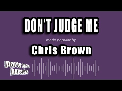 Chris Brown - Don't Judge Me (Karaoke Version)
