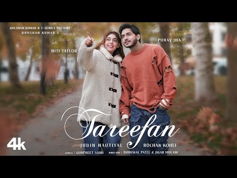 Tareefan (Official Music Video): Jubin Nautiyal | Purav Jha, Niti Taylor | Rochak Kohli | Bhushan K