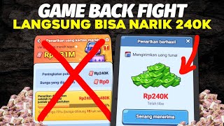 CARA PALING CEPAT DAPAT UANG GAME BACK FIGHT - APLIKASI BACK FIGHT - BACK FIGHT PENGHASIL UANG