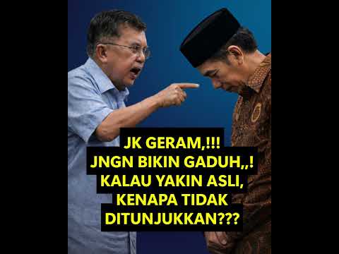 BUMMNNN,,,JK MINTA JOKOWI TUNJUKKAN IJASAHNYA #jk #jusufkalla #jokowi #ijasahjokowi #ijasahpalsu