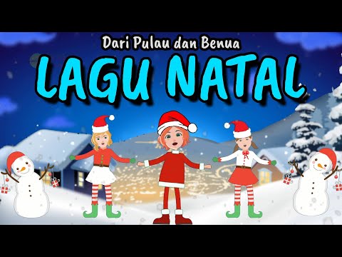 Dari Pulau dan Benua - Lagu Natal Sekolah Minggu