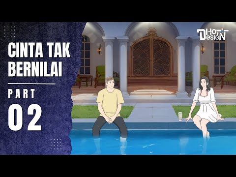 CINTA TAK BERNILAI PART 2 - Dhot Design