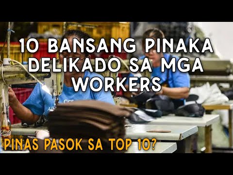 Grabe! Napasama Tayo sa TOP 10 WORST COUNTRIES for WORKERS.