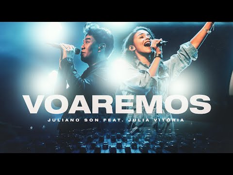 Juliano Son Feat. @JuliaVitoriaOfc | Voaremos