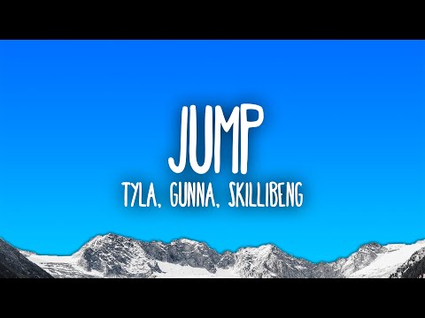 Tyla, Gunna, Skillibeng - Jump