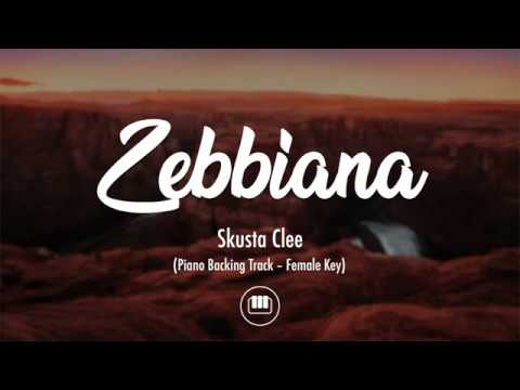 Zebbiana – Skusta Clee (Female Key – Piano Backing Track)