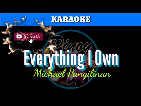 Everything I Own by Michael Pangilinan ( Karaoke)