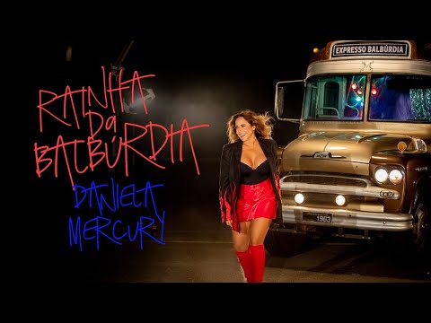 Daniela Mercury - RAINHA DA BALBÚRDIA (Videoclipe Oficial Perfume)