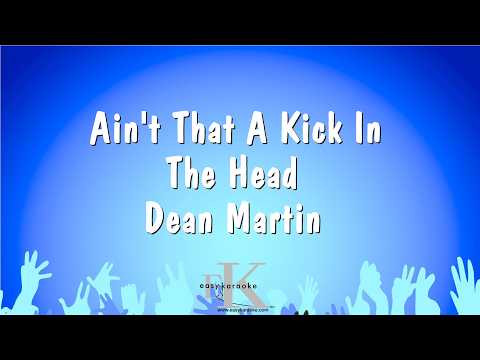 Ain’t That A Kick In The Head – Dean Martin (Karaoke Version)