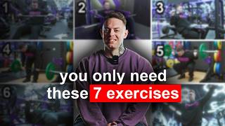 The ONLY 7 Exercises You Need To Do (to look better)!