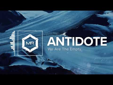 We Are The Empty - Antidote [HD]