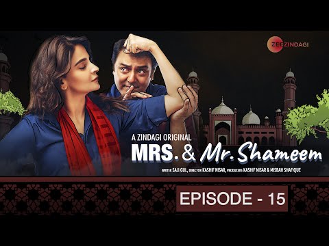Mrs. & Mr. Shameem | Episode 15 | Saba Qamar, Nauman Ijaz