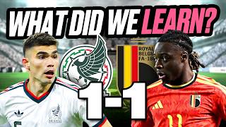 6 Things We Learned From Mexico’s 1-1 Draw vs Belgium