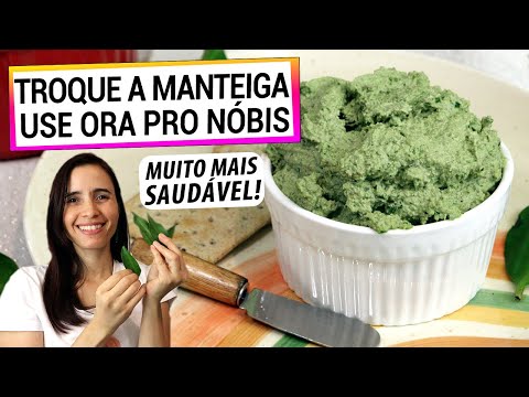 TROQUE A MANTEIGA PELA ORA PRO NÓBIS! ZERO GORDURA SATURADA E ANTI-INFLAMATÓRIO, TE FAZ BEM!