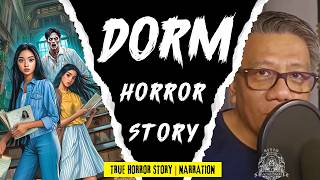 DORM HORROR STORY | Tagalog Horror Story | True Story