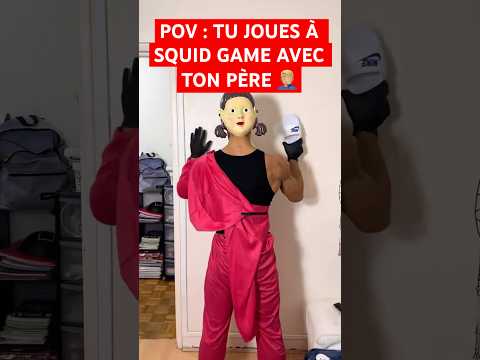 POV : TU JOUES À SQUID GAME AVEC TON PÈRE 🤦🏼‍♂️ #humour #papa #drole #sketch #couple #squidgame