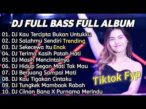 DJ KAU TERCIPTA BUKAN UNTUKKU TIKTOK VIRAL FULL BASS TERBARU 2025