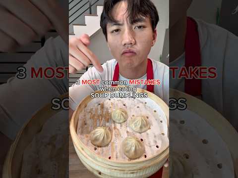 3 Most Common Mistakes When Eating Soup Dumplings! ❌😵