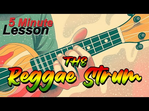 5 Minute Lesson: The Reggae Strum