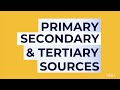 Distinguishing Between Primary, Secondary, and Tertiary Sources